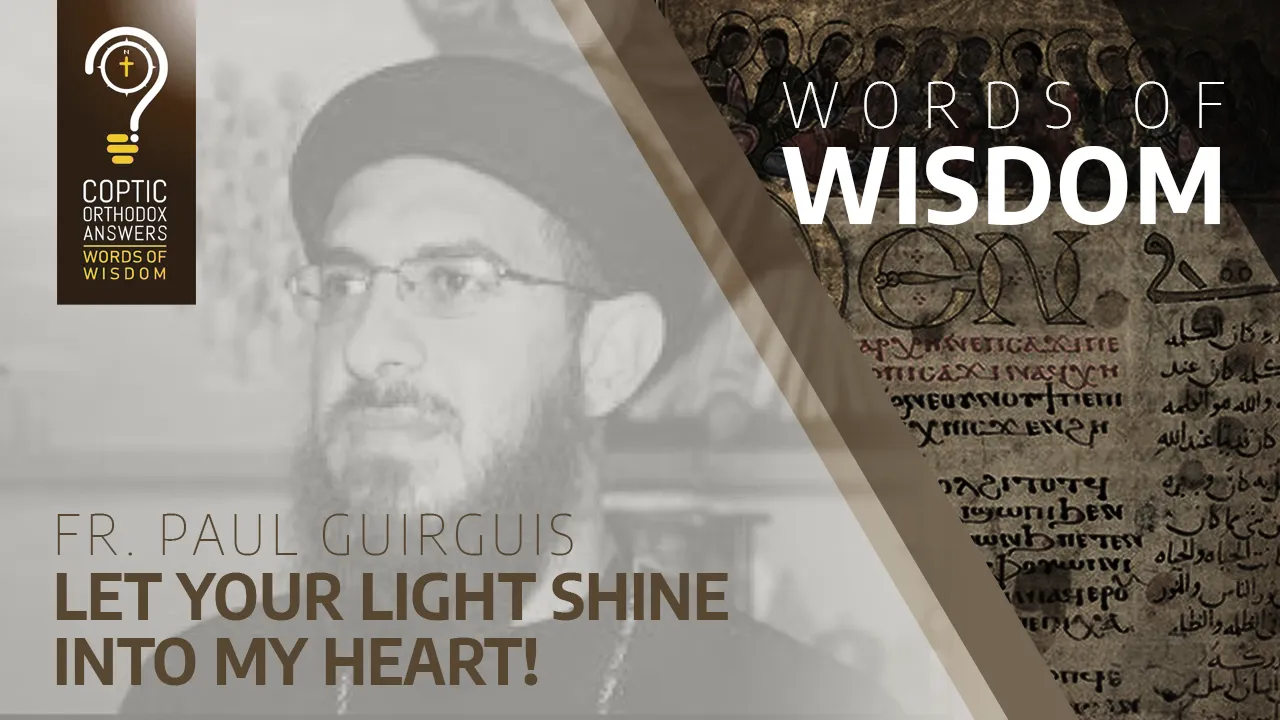 Let your light shine into my heart!